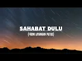 Download Lagu Sahabat Dulu - From Layangan Putus (Lirik)