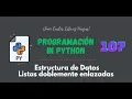 107 Curso Python Estructura de Datos Listas Doblemente Enlazadas