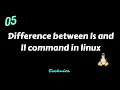 Difference between ls and ll command in Linux OS