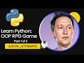 Python for Beginners Tutorial Learn Classes and OOP by Making One RPG Game part 1