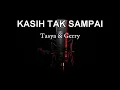 Download Lagu KASIH TAK SAMPAI - TASYA \u0026 GERRY | Karaoke Dangdut Tanpa Vokal