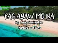 PAG AYAW MO NA by: Yeng Constantino | Karaoke version