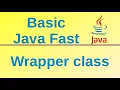 Wrapper class - Basic Java Fast 34