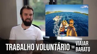 Como VIAJAR BARATO fazendo Trabalho Voluntário