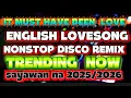 Download Lagu IT MUST HAVE BEEN LOVE 💋ENGLISH LOVE SONG  NONSTOP  DISCO REMIX 
