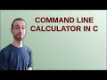 Command line calculator in C