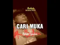 Download Lagu CARI MUKA - Lagu IRFAN BADAI