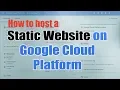 HOST A STATIC WEBSITE ON GOOGLE CLOUD PLATFORM 2018