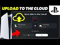 How to Backup Your Game Data to the Cloud on PS5 Cloud Backup with PS Plus SCG