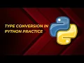 Type Conversion In Python Python Programming Coding Practice Aditya Shakya
