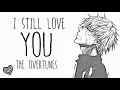 Nightcore → I Still Love You ♪ (The Overtunes) LYRICS ✔︎