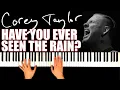 Download Lagu COREY TAYLOR - Have You Ever Seen The Rain? | PIANO COVER (🎵 Corey Taylor's vocals)