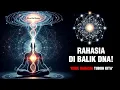 Download Lagu RAHASIA TERDALAM ALAM SEMESTA✨ HUBUNGAN ANTARA FISIKA KUANTUM, DNA \u0026 KITAB SUCI! 🌟