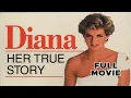 Download Lagu Diana: Her True Story | FULL MOVIE | Royal, Family, Drama, Biography, Documentary