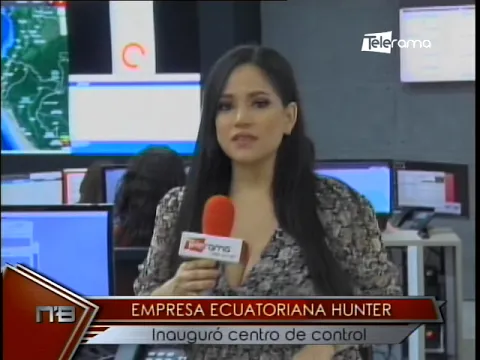 Empresa Ecuatoriana Hunter inauguró centro de control