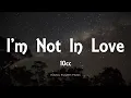 Download Lagu 10cc - I'm Not In Love (Lyrics)