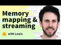 Memory mapping streaming