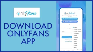 How To Download OnlyFans App Download and Install OnlyFans App On Mobile Device