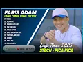 Lagu STECU STECU - FARIS ADAM FULL ALBUM TERBAIK | PICA PICA | JUAN REZA | LAGU TIMUR TERBARU 2025