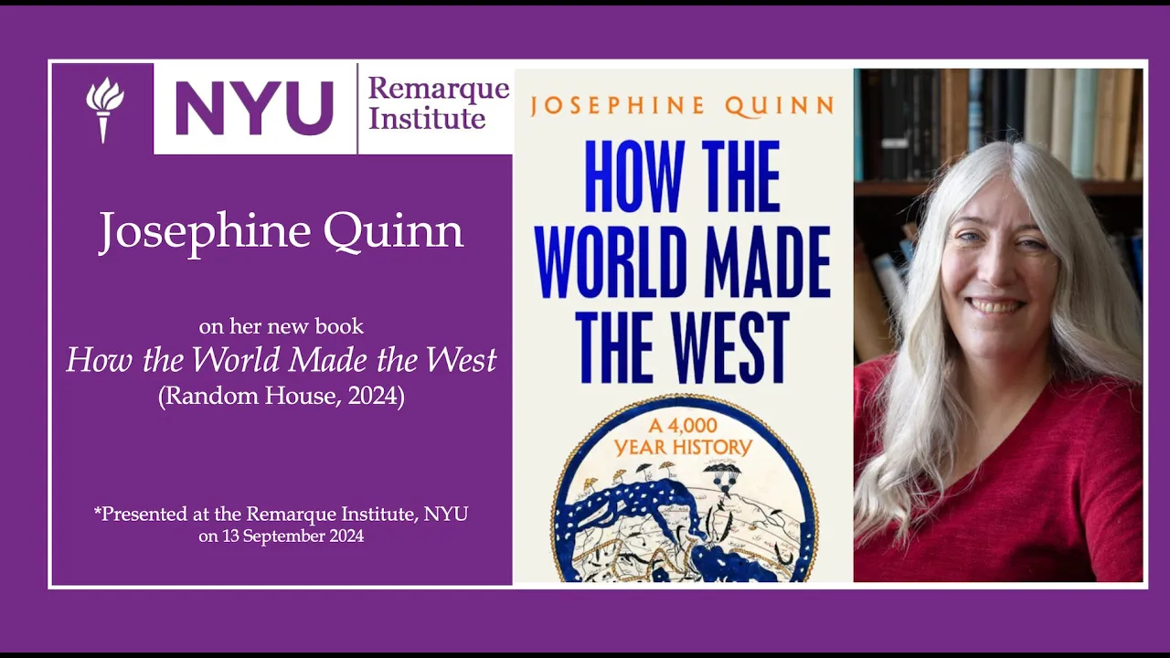 Josephine Quinn on How the World Made the West: A 4,000 Year History