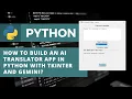 How to Build an AI Translator App in Python with Tkinter and Gemini Machine Learning Projects