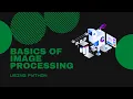 Basics Of Image Processing using Python