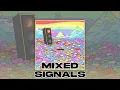 Patch Quiwa - Mixed Signals | Official Lyrics