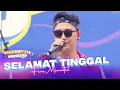 Download Lagu Five Minutes - Selamat Tinggal | DAHSYATNYA WEEKEND