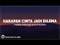 Download Lagu Thomas Arya Feat Elsa Pitaloka - Harapan Cinta Jadi Dilema ( Lirik Lagu )