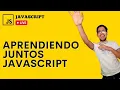 COMO se DECLARAN VARIABLES y CONSTANTES APRENDIENDO juntos JAVASCRIPT
