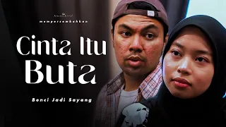 cinta itu buta shortfilm benci jadi sayang