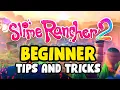 Slime Rancher 2 - Great Beginner Tips And Tricks