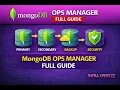MongoDB Ops Manager Explained Automation Monitoring Backup Security Architecture Session 8