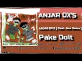 Lagu ANJAR OX'S \u0026 AKA DELON - Pake Duit (Official Lyric Video)