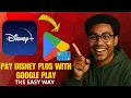 How to Pay for Disney plus with Google Play Balance 2026 Guide