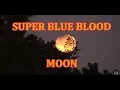 SUPER BLUE BLOOD MOON OVER SOUTH FLORIDA Wednesday January 31 2018 - 6 30 am