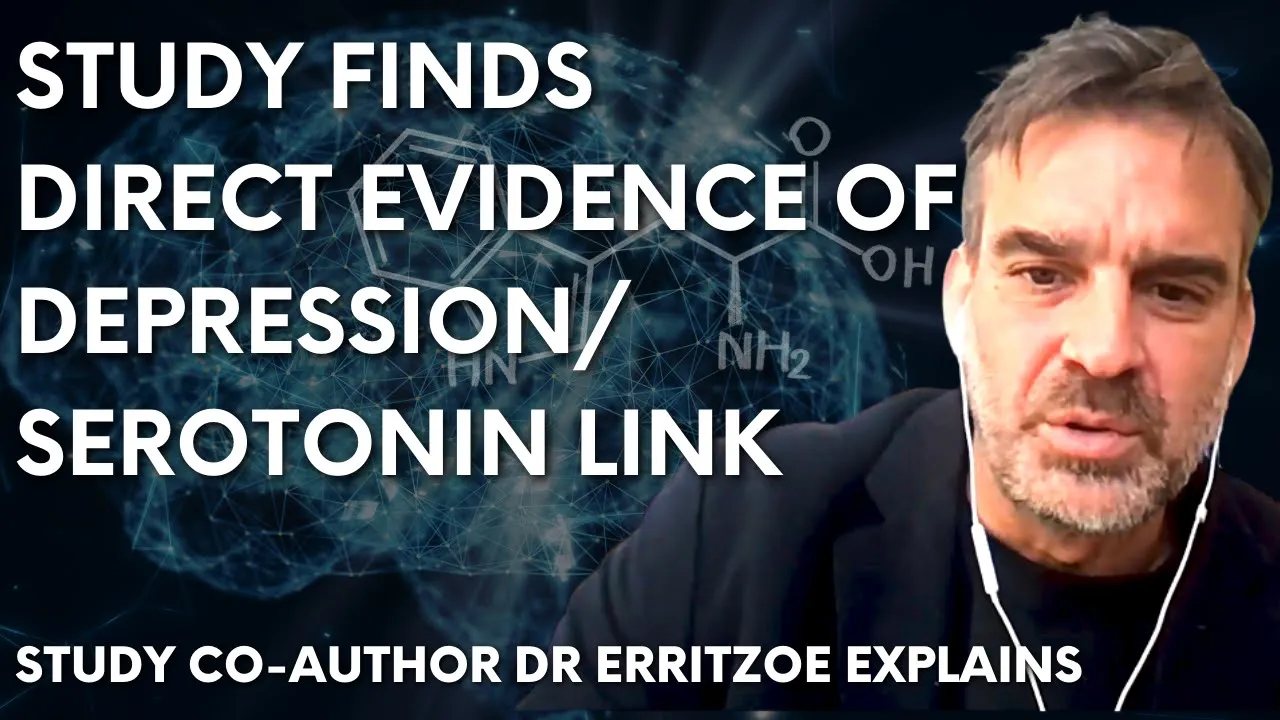 Study finds first direct evidence connecting depression with low serotonin – lead-author Dr Erritzoe