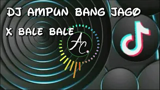 Download DJ AMPUN BANG JAGO X BALE BALE REMIX MP3