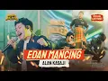 Download Lagu ALAN KASAJI - EDAN MANCING (OFFICIAL LIVE MUSIC)
