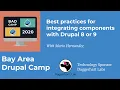 Best practices for integrating components with Drupal 8 or 9