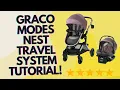 Graco Modes Nest Travel System How to Open Close Tutorial Must-Have Baby Gear
