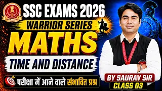 SSC Exams 2026 | Time and Distance Class 3 | SSC Foundation 2026 | SSC Maths By Saurav Sir