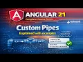 Custom Pipes in Angular 21 Pipe in Angular 21 Angular 21 tutorial series 2026