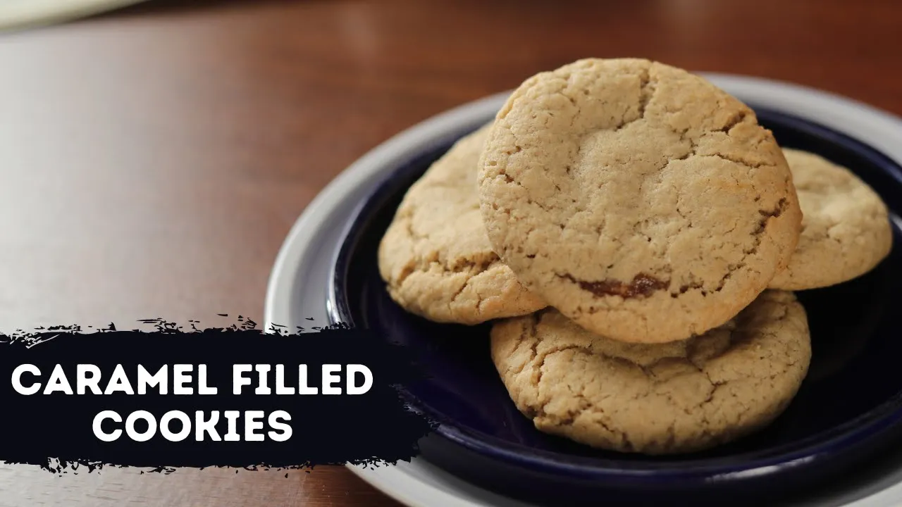 Caramel Filled Cookies             Sanjeev Kapoor Khazana