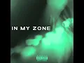 In my zone (feat. REU6IX)