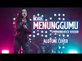 Lagu Menunggumu - Noah | Symphonic Rock Version | ALOtone Cover
