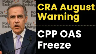 CRA Deadline ALERT Seniors Risk Losing CPP OAS Payments This August 
