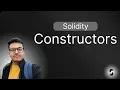 Constructor in Solidity Tutorial Smart Contract Initialization Explained