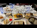Dim Sum at Jade Dynasty Restaurant in Vancouver BC Chinatown - Rambling with Phil