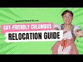 Gay-Friendly Columbus Ohio A Guide To Relocating And Finding Your Queer Community
